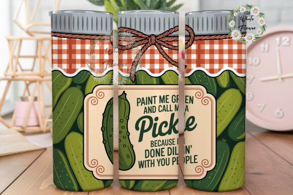 Funny Pickle Quote Tumbler Wrap Graphics Review