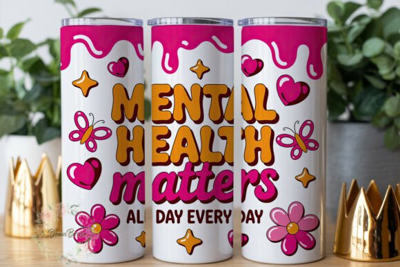 Mental Health Matters Tumbler Wrap: Graphics & Tumbler Wraps